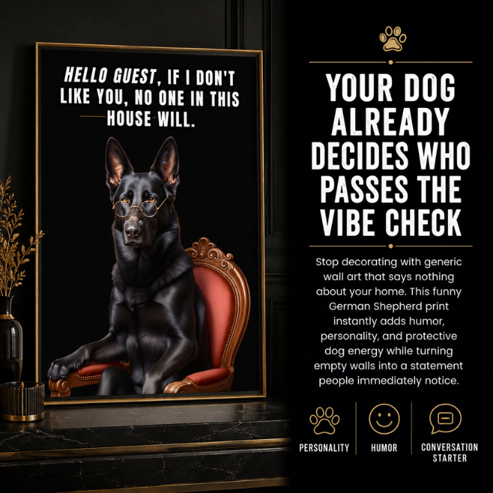 Funny German Shepherd Wall Art: Add Personality to Your Home | Dog Lover Gift + Pet Decor | Instant Download