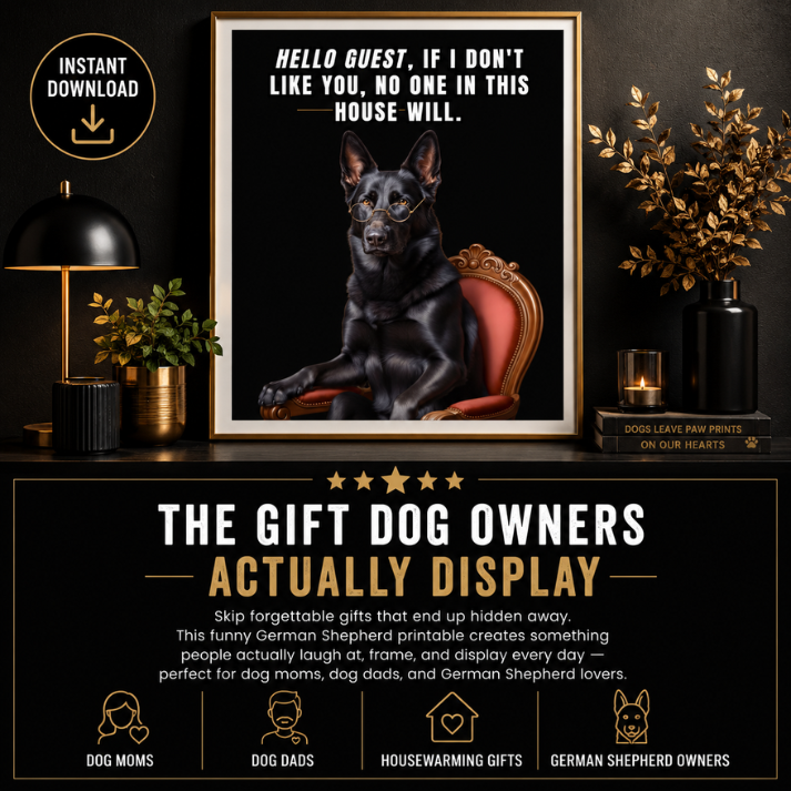 Funny German Shepherd Wall Art: Add Personality to Your Home | Dog Lover Gift + Pet Decor | Instant Download